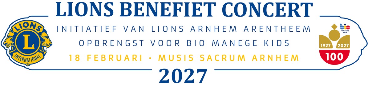 Lions Benefiet Concert 2027 - initiatief van Lions Arnhem Arentheem, opbrengst voor Bio Manege Kids, 18 februari, Musis Sacrum Arnhem